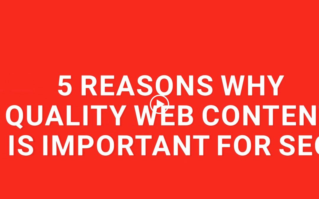 5 Reasons Why Quality Web Content is Important for SEO and thus for WordPress!